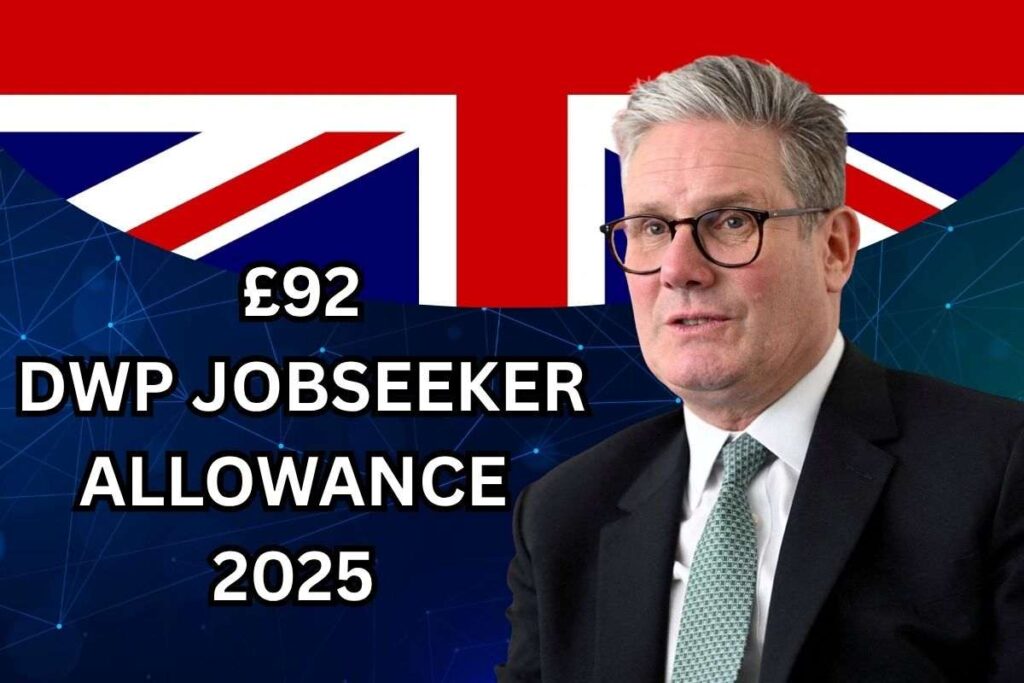 £92 DWP Jobseeker Allowance 2025
