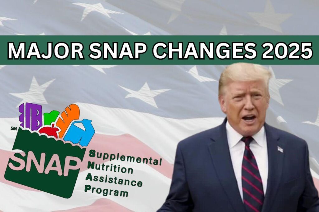 Major SNAP Changes In 2025