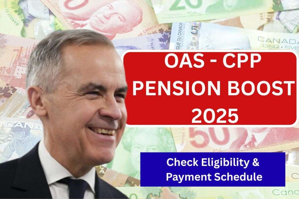 OAS - CPP Pension Boost July 2025