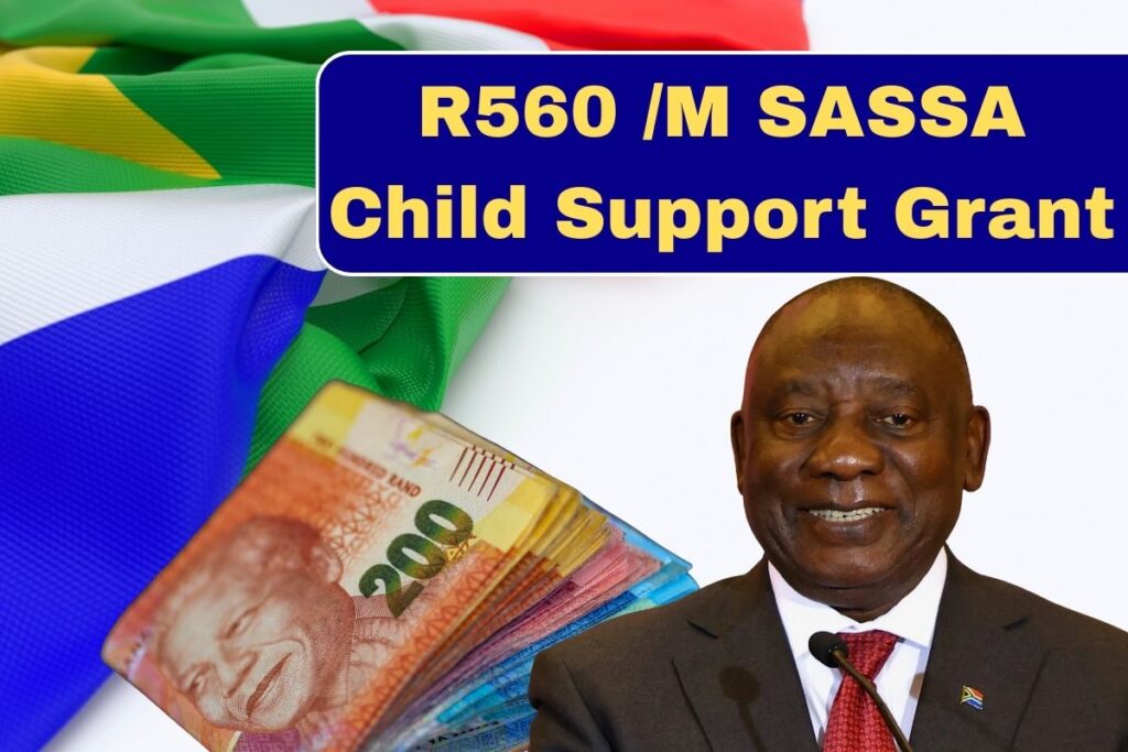 R560 /M SASSA Child Support Grant 2025