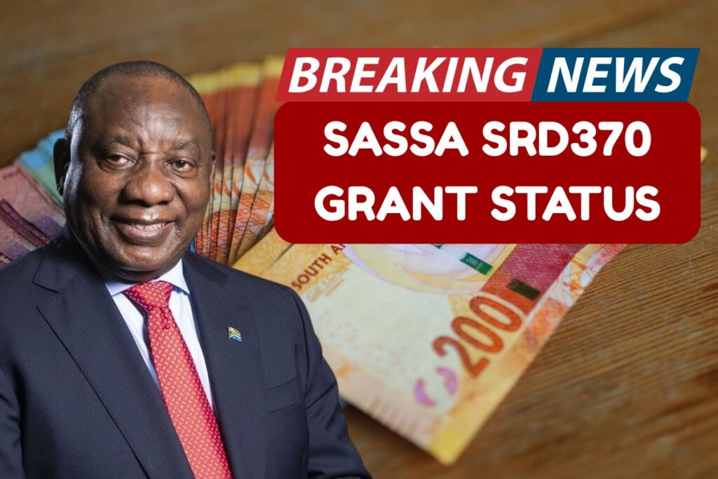 ⁠SASSA SRD370 Grant Status 2025, Check Payout Dates